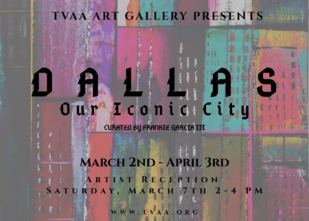 DALLAS: Our Iconic City – TVAA Call for Art, March 2020