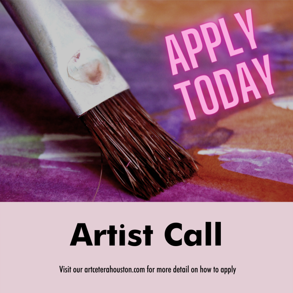 Artists Call from ARTcetera Houston