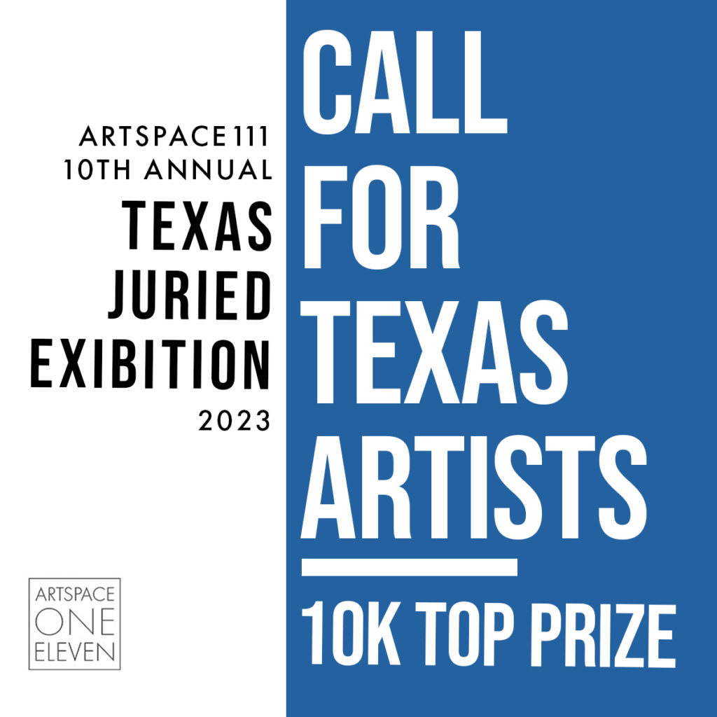 Call For Texas Artists | 10th Annual Texas Juried Exhibition | $10k Top Prize